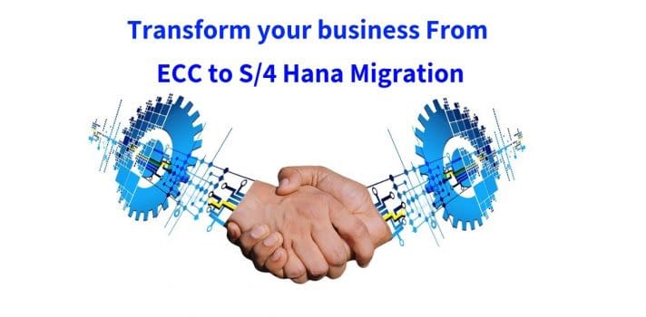 ECC TO S/4HANA migration ECC TO S/4HANA migration